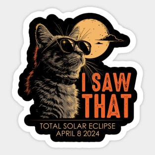 I Saw That Cat Meme Sticker